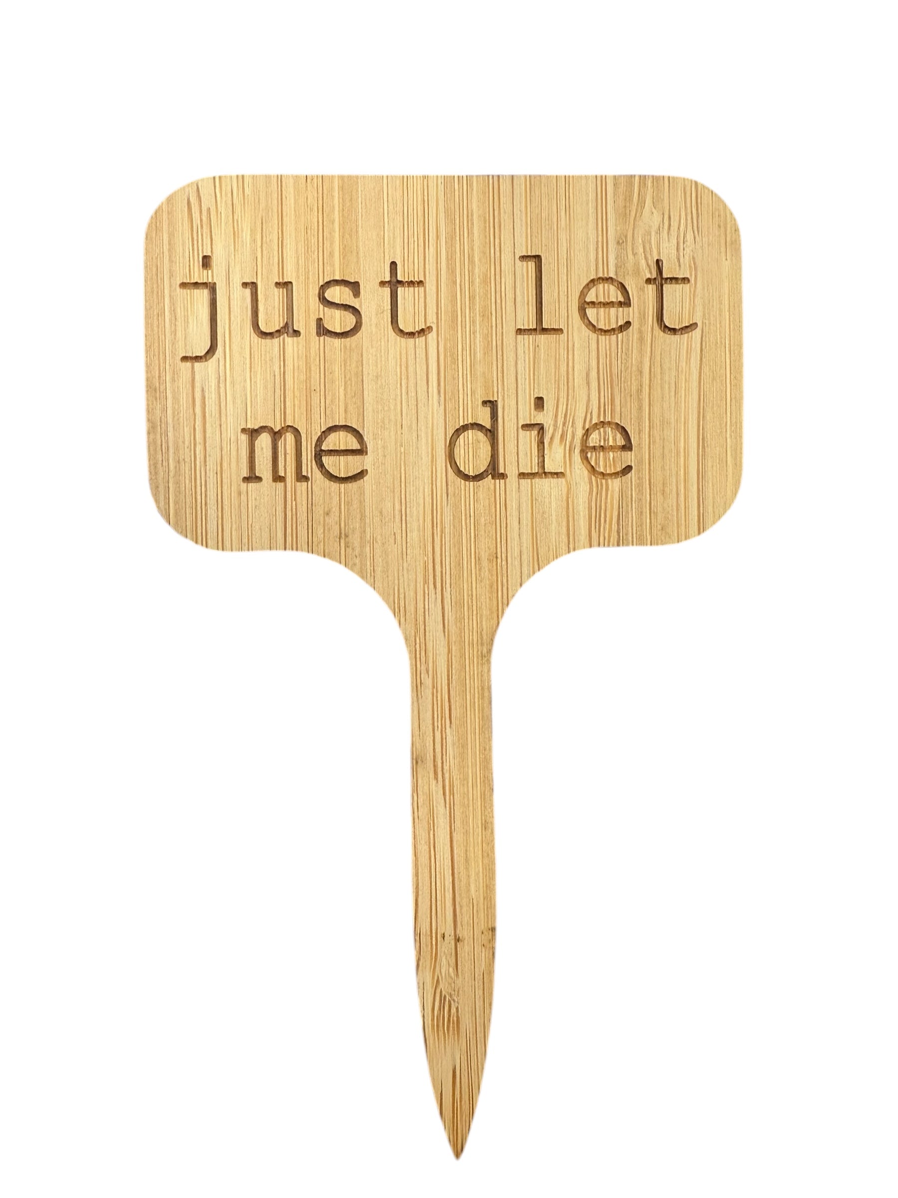 Just let me die