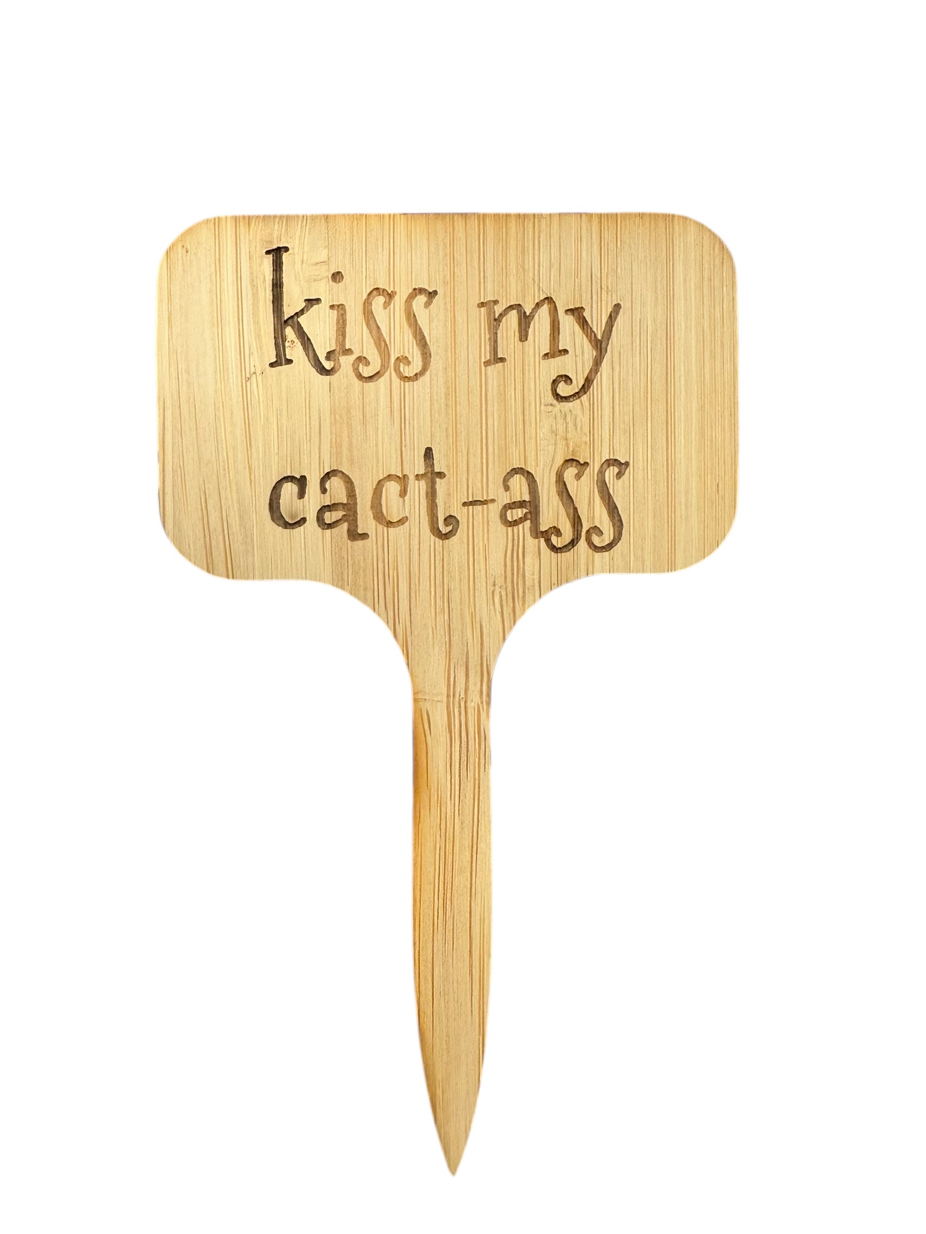 Kiss my cact-ass