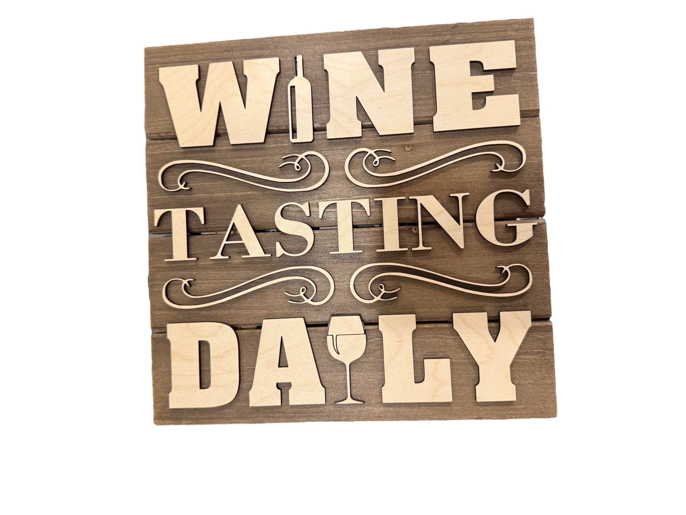 Wine Tasting Daily Wooden Sign