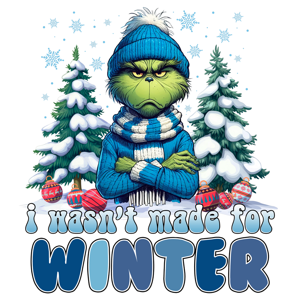I Wasn’t Made for Winter Supersoft Sweatshirt