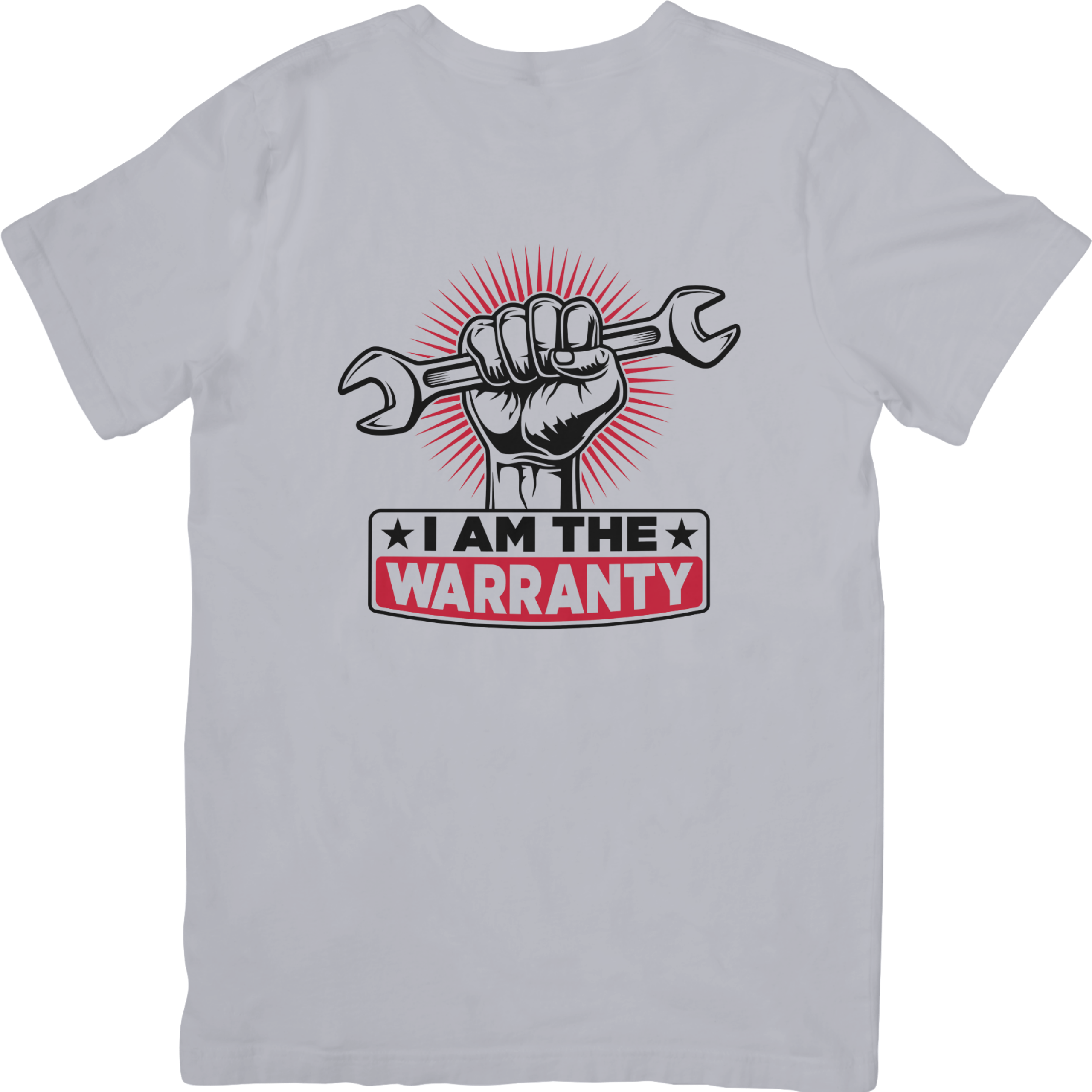 I Am The Warranty Tshirt