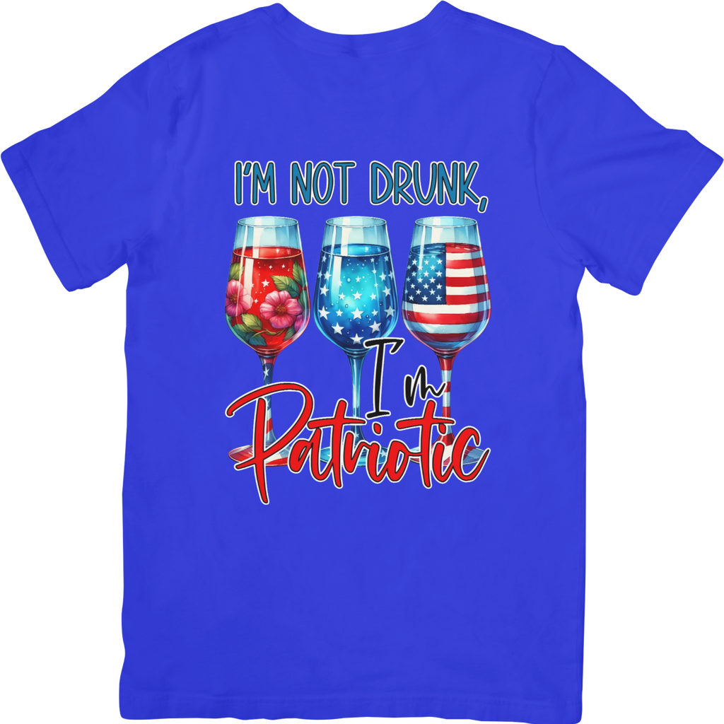 I'm Not Drunk, I'm Patriotic Tshirt